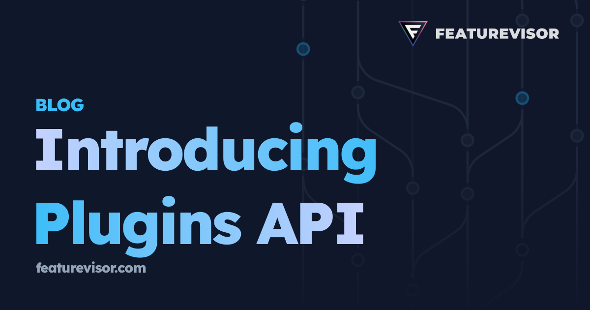 Introducing Plugins API - Featurevisor